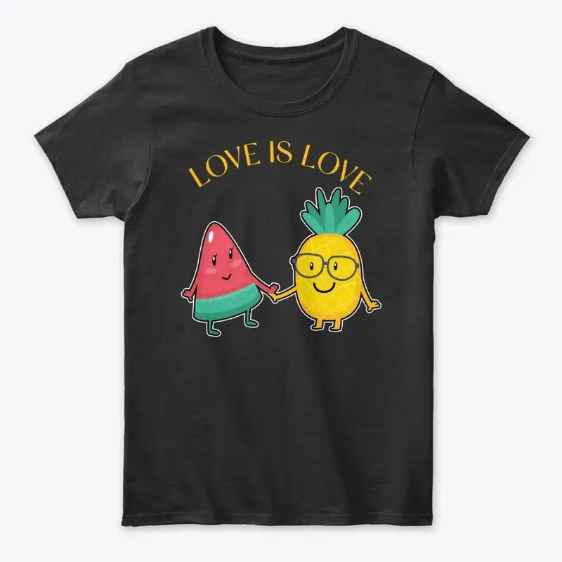 Love is Love Funny Pineapple Watermelon