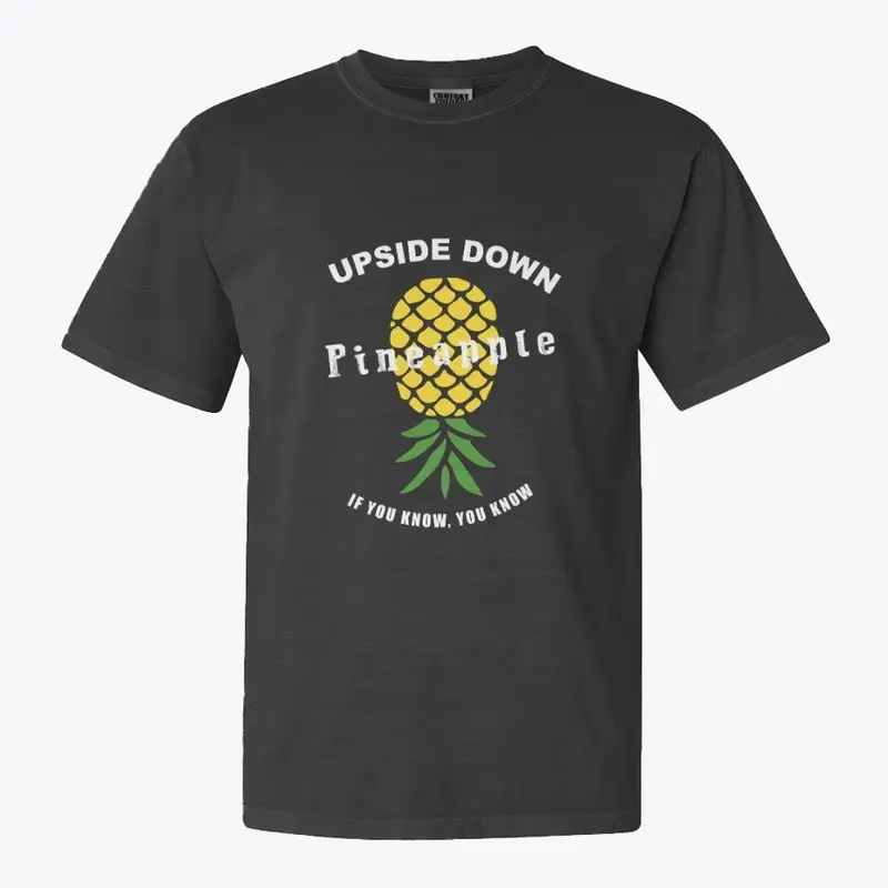 UPSIDE DOWN PINEAPPLE SHIRT